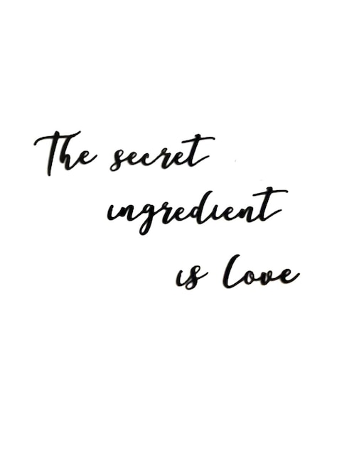 Frase decorativa Homys The Ingredient Is Love