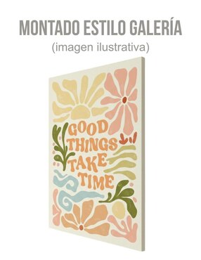 Cuadro decorativo Generica frase Frase Good Things Take Time