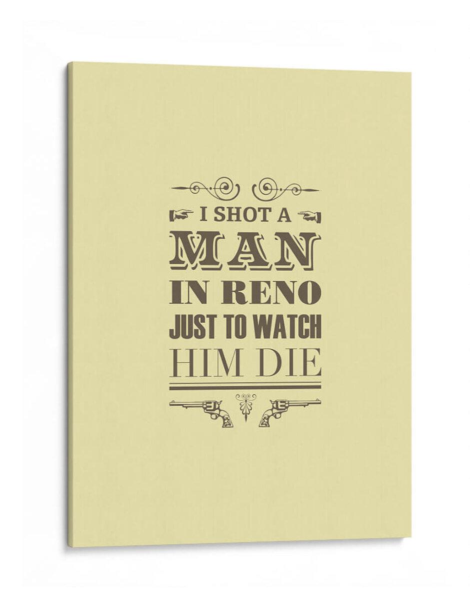 Litografía I Shot A Man In Reno técnica Impresión Litografía I Shot A Man In Reno técnica Impresión