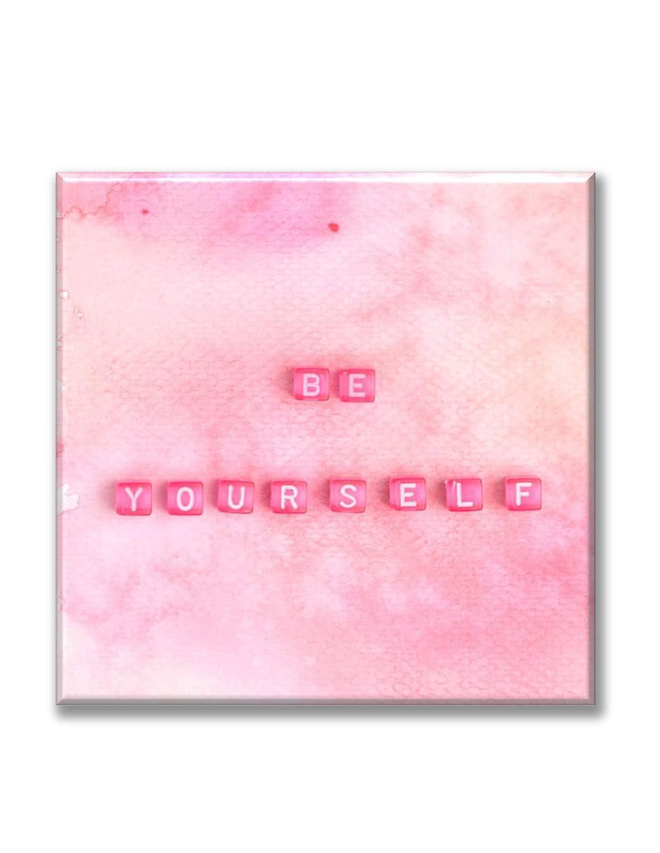 Cuadro decorativo Be yourself frase