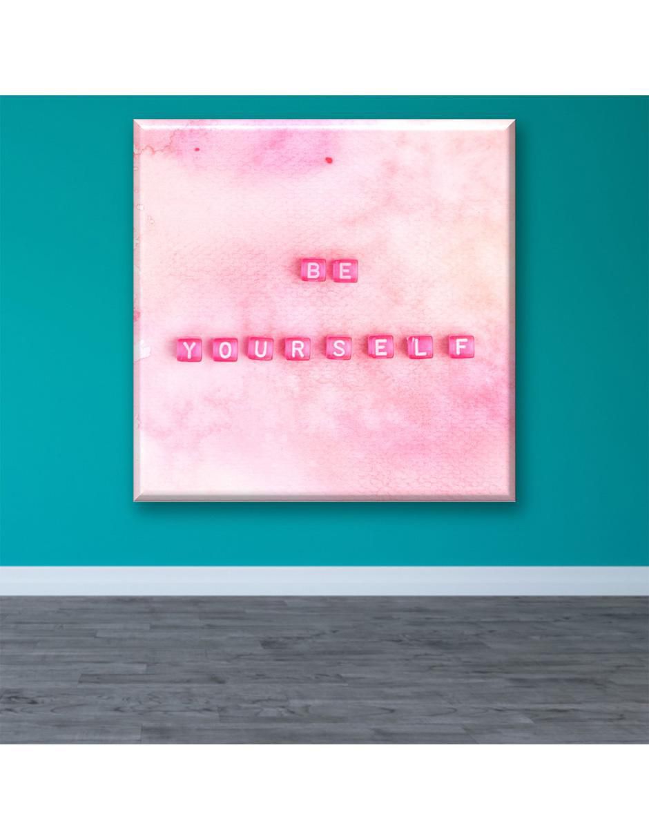 Cuadro decorativo Be yourself frase 2