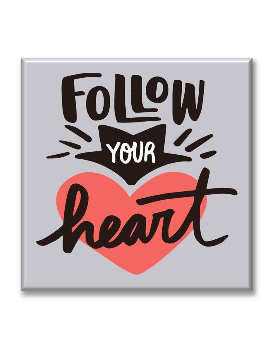 Cuadro decorativo Follow your heart Cuadro decorativo Follow your heart