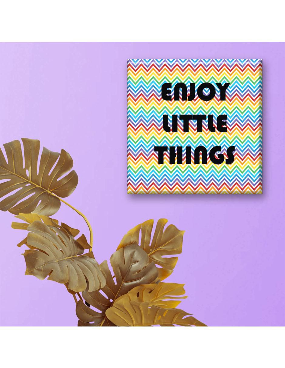 Cuadro decorativo Disfruta las pequeñas cosas 2