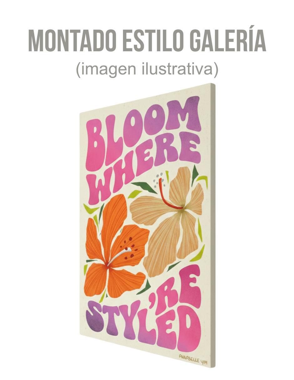 Cuadro decorativo Frase Bloom Where Youre Style 3